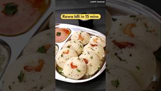 Soft and Spongy Rawa Idli in 15 mins Best breakfast [upl. by Anitsirhcairam]