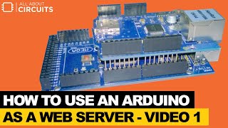 How to Use an Arduino as a Web Server  Video 1 [upl. by Halika]