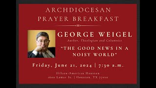 2024 Archdiocesan Prayer Breakfast with George Weigel [upl. by Jezabella]