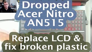 85 Acer Nitro AN51543  Dropped replace LCD and repair bezel and hinge cover [upl. by Ahsatsana]