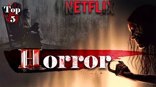 5 SCARIEST Horror Movies on NETFLIX you should NEVER Miss [upl. by Sharma]