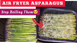 TASTY AIR FRYER ASPARAGUS SPEARS RECIPE  AIR FRIED VEGETABLESSTOP BOILING THEM IN WATER [upl. by Daegal]