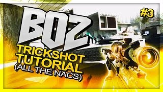 Bo2 Trickshot Tutorial 4 HOW TO NAC  4 NACS [upl. by Leirea]