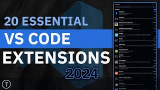 20 Essential VS Code Extensions In 2024 [upl. by Nichols668]