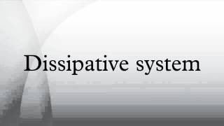 Dissipative system [upl. by Llerrit]