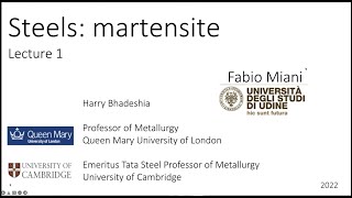 Steels 2022 martensite Lecture 1 of 11 [upl. by Dion]