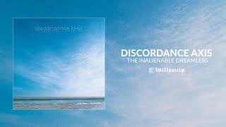 Discordance Axis quotThe Inalienable Dreamlessquot Reissue Full Album Stream [upl. by Rame]