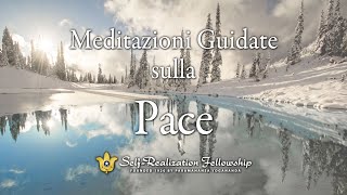 Meditazione guidata della SelfRealization Fellowship sulla Pace [upl. by Isla]