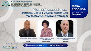 Mesa Redonda Memórias escolares reflexões sobre o Regime Militar em Moçambique Angola e Portugal [upl. by Yrac]