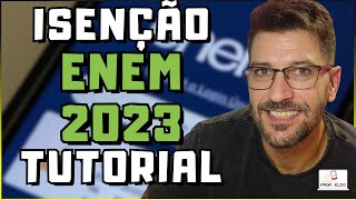 🎓📝Como conseguir a Isenção da Taxa de Inscrição do ENEM 2023 Guia completo passo a passo [upl. by Ronnica]