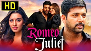 Romeo Juliet  Superhit Romantic Full Movie  Jayam Ravi Hansika Motwani Poonam Bajwa [upl. by Vaughn264]