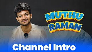 Channel Intro 🧐  Muthu Raman [upl. by Hennebery]