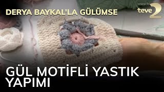 Derya Baykalla Gülülmse Gül Motifli Yastık Kılıfı Yapımı [upl. by Susanna]