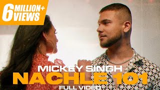 NACHLE 101  MICKEY SINGH  DJ Ice  Treehouse VHT  Latest Punjabi Songs 2022 [upl. by Dorise]