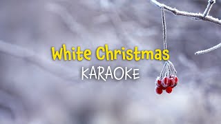 White Christmas  Christmas karaoke with Lyrics [upl. by Grey]