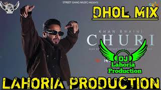 Churi Khan Bhaini Dhol Remix Ft Dj Lahoria Production New Punjabi Song 2022 djkingstarproduction [upl. by Nilo482]