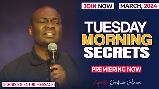 TUESDAY SECRETS 12TH MARCH 2024  APOSTLE JOSHUA SELMAN Commanding Your Morning [upl. by Larentia]