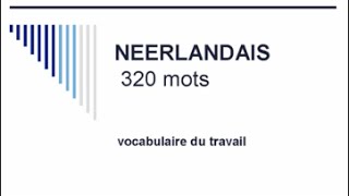 Apprendre le néerlandais  320 mots de vocabulaire du travail [upl. by Yram]