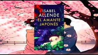 El Amante Japonés I Allende Audiolibro [upl. by Biles]