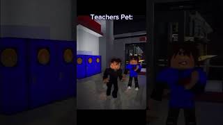 Its always the teachers pet 😡edit roblox viralshort [upl. by Stilwell]