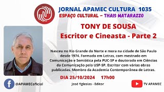 JORNAL APAMEC CULTURA  TONY DE SOUSA Escritor e Cineasta  Parte 2 [upl. by Fine]