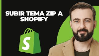 Cómo Subir un Archivo ZIP de Tema en Shopify [upl. by Animor]