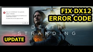 Update HOW TO FIX GAME DEATH STRANDING FIX DX12 ERROR CODE GTX 900 series 800 series [upl. by Deborah]