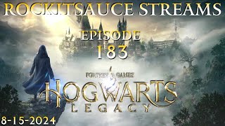 Rockitsauce Streams Hogwarts Legacy Episode 183 8152024 [upl. by Clift]