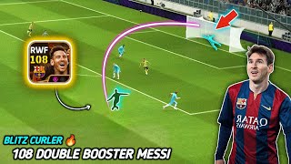 108 Double Booster Messi is Alien 🔥  Blitz Curl Messi  eFootball 25 [upl. by O'Mahony]