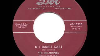 1954 HITS ARCHIVE If I Didn’t Care  Hilltoppers [upl. by Fornof]