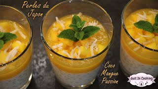 Recette de Perles du Japon au Lait de Coco Mangue et Fruit de la Passion [upl. by Dominik]