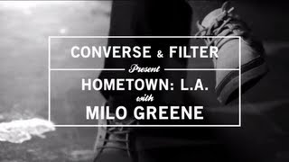 Hometown LA with Milo Greene [upl. by Cirillo]