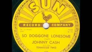 Johnny Cash  So Doggone Lonesome 1956 [upl. by Thirzia]