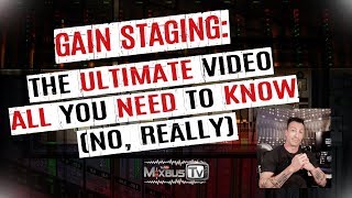 Gain Staging Explained The Ultimate Video Master Fader Clip Gain ITB and OTB differences [upl. by Arded]