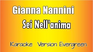 Gianna Nannini  Sei Nellanima versione Karaoke Academy Italia [upl. by Aidnyc191]