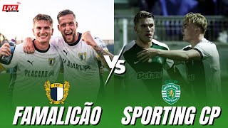 FAMALICÃO 03 SPORTING CP  EM DIRETO [upl. by Dixon]