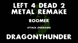 Dragonthunder  Left 4 Dead 2s Special Infected Themes Metal Remake [upl. by Ellerahc]