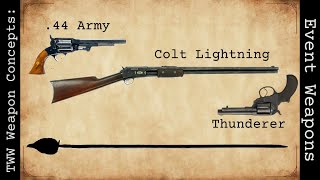 The Wild West Weapon Concepts 4 Event Weapons [upl. by Ennaitsirk]