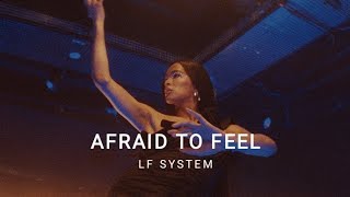 LF SYSTEM  Afraid to Feel Slowed [upl. by Ekle]