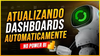 Como atualizar seus Dashboards automaticamente no Power BI [upl. by Susejedesoj]