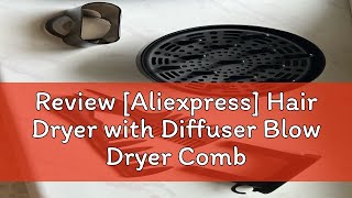 Review Aliexpress Hair Dryer with Diffuser Blow Dryer Comb Brush 1800W Ionic Hair Dryers with Dif [upl. by Gayle640]