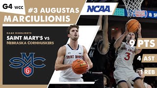 GAME HIGHLIGHTS AUGUSTAS MARCIULIONIS Saint Marys Gaels vs Nebraska Cornhuskers G4  WCC  NCAA [upl. by Onfroi656]