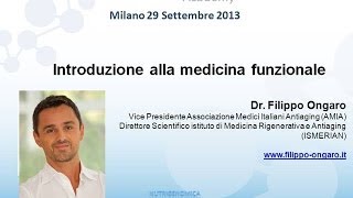 Presentazione Dott FIlippo Ongaro quotMedicina Funzionale e nuovi paradigmi di salutequot [upl. by Kent523]