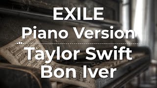 Exile Piano Version  Taylor Swift ft Bon Iver  Lyric Video [upl. by Chaille]