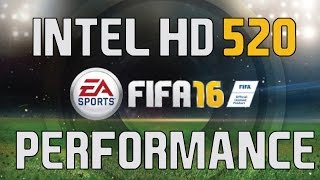 FIFA 16 Intel HD 520 Integrated Graphics Performance [upl. by Denoting]