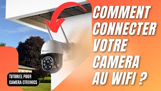 TUTO COMMENT CONNECTER CAMERA CTRONICS AU RESEAU WIFI [upl. by Nema958]