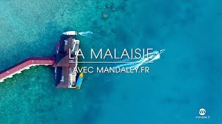 Découvrez la Malaisie avec Mandaley [upl. by Auohc56]