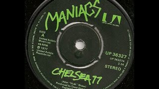 The Maniacs quotChelsea 77quot Authorised version [upl. by Mazonson]