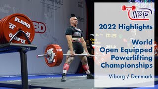 2022 Highlights of IPF World Equipped Powerlifting Championships in Viborg  Denmark [upl. by Barde]