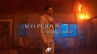 Aco Pejovic  Poslednji valcer Official Video 2024 [upl. by Ozner]